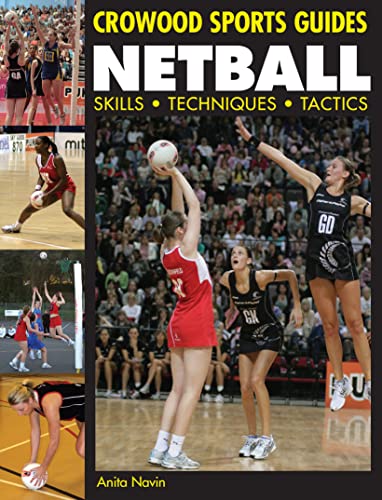 9781847970428: Netball: Skills Techniques Tactics (Crowood Sports Guides)