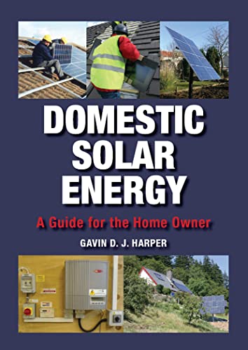 Stock image for Domestic Solar Energy: A Guide for the Home Owner for sale by WorldofBooks