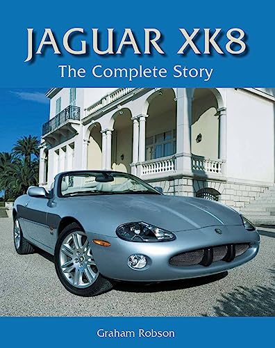 9781847970749: Jaguar XK8: The Complete Story (Crowood Autoclassics)