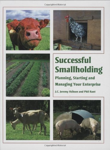 Beispielbild fr Successful Smallholding : Planning, Starting and Managing Your Enterprise zum Verkauf von Better World Books