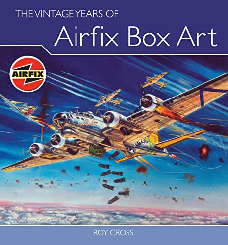 Beispielbild fr The Vintage Years of Airfix Box Art zum Verkauf von Blackwell's