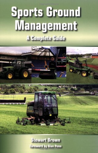 9781847970947: Sports Ground Management: A Complete Guide