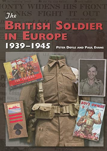 Stock image for THE BRITISH SOLDIER IN EUROPE 1939-45 for sale by Koster's Collectible Books