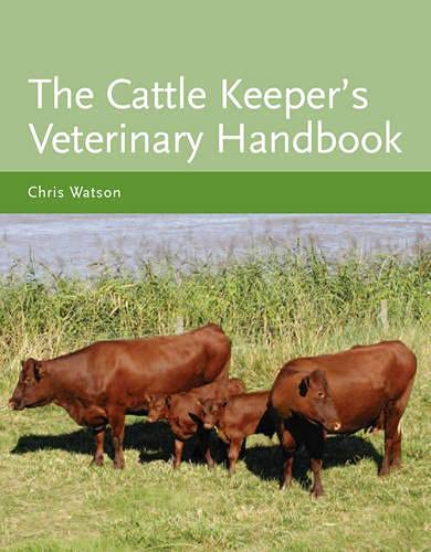 Beispielbild fr The Cattle Keeper's Veterinary Handbook zum Verkauf von Blackwell's