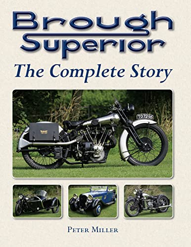 Imagen de archivo de Brough Superior: The Complete Story a la venta por GF Books, Inc.