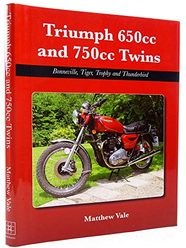 Stock image for Triumph 650cc and 750cc Twins: Bonneville, Tiger, Trophy and Thunderbird. for sale by Books  Revisited