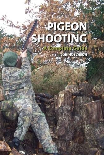 Beispielbild fr Pigeon Shooting: A Complete Guide zum Verkauf von WorldofBooks