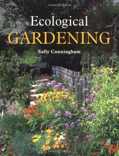 Beispielbild fr Ecological Gardening zum Verkauf von WorldofBooks