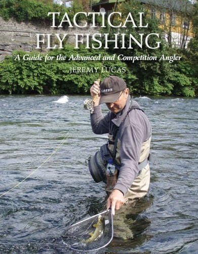 Beispielbild fr Tactical Fly Fishing: A Guide for the Advanced and Competition Angler zum Verkauf von WorldofBooks