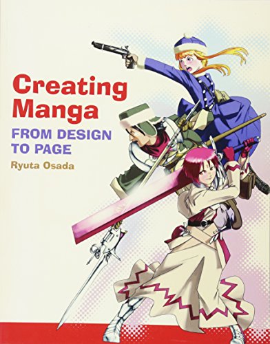 Beispielbild fr Creating Manga: From Design to Page zum Verkauf von WorldofBooks