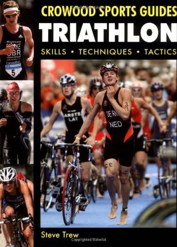 Stock image for Triathlon: Skills, Techniques, Tactics (Crowood Sports Guides) for sale by Hippo Books