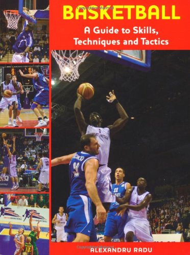 9781847971876: Basketball: A Guide to Skills, Techniques and Tactics