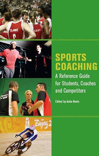 9781847971937: Sports Coaching: A Reference Gude for Students, Coaches and Competitors