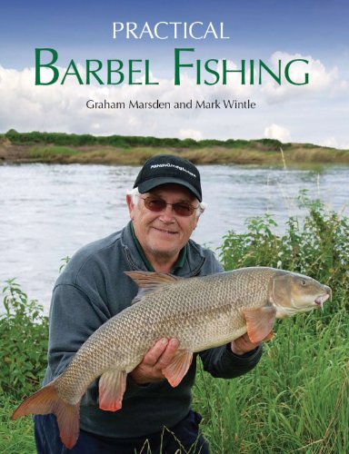 Practical Barbel Fishing - Wintle, Mark, Marsden, Graham