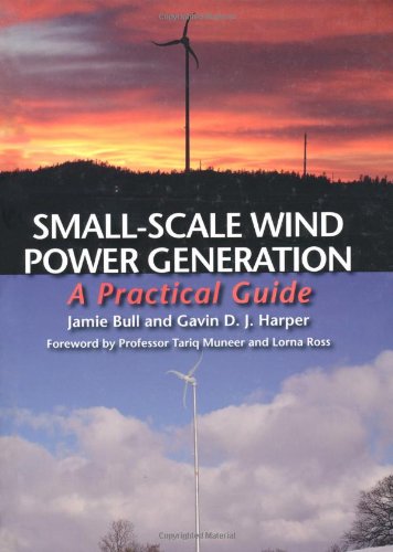 Beispielbild fr Small-Scale Wind Power Generation: A Practical Guide zum Verkauf von Books From California