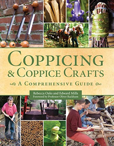 9781847972125: Coppicing and Coppice Crafts: A Comprehensive Guide