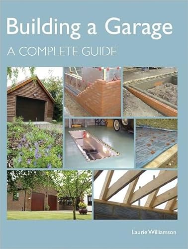 Stock image for Building a Garage: A Complete Guide for sale by HPB-Red