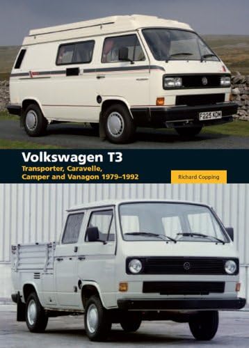 Volkswagen T3: Transporter, Caravelle, Camper and Vanagon 1979-1992 - Copping, Richard