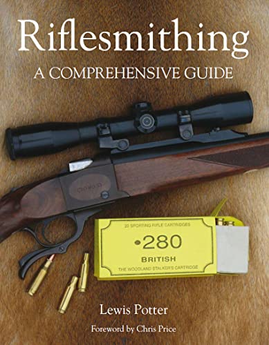 Stock image for Riflesmithing: A Comprehensive Guide for sale by WorldofBooks