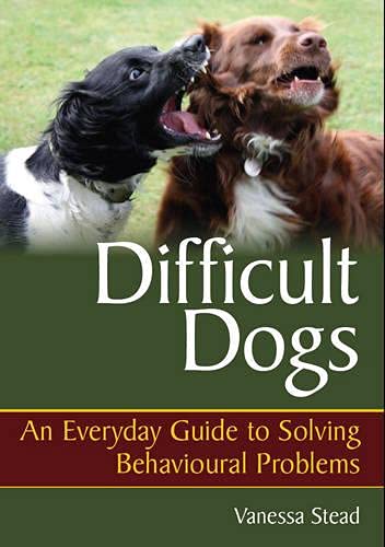 Beispielbild fr Difficult Dogs: An Everyday Guide to Solving Behavioural Problems zum Verkauf von WorldofBooks
