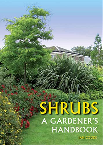 Beispielbild fr Shrubs: A gardener's handbook zum Verkauf von WorldofBooks