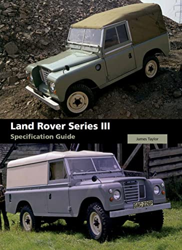 9781847973207: Land Rover Series III Specification Guide