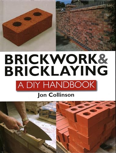 Stock image for Brickwork and Bricklaying: A DIY Guide for sale by Front Cover Books