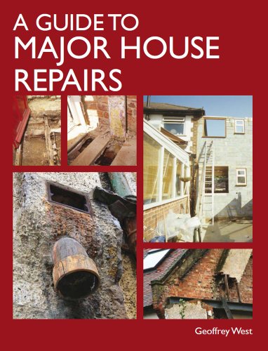 9781847973863: A Guide to Major House Repairs