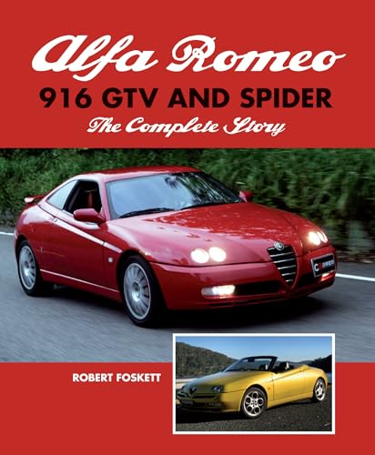 9781847973962: Alfa Romeo 916 GTV and Spider: The Complete Story