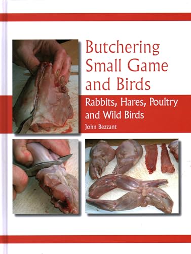 9781847974235: Butchering Small Game and Birds: Rabbits, Hares, Poultry and Wild Birds