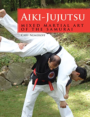 Stock image for Aiki-Jujutsu: Mixed Martial Art of the Samurai for sale by BookHolders