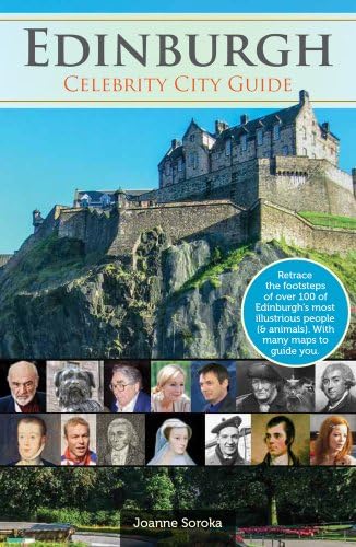 Edinburgh: Celebrity City Guide (9781847974877) by Soroka, Joanne