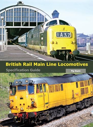 Beispielbild fr British Rail Main Line Locomotives: Specification Guide zum Verkauf von ThriftBooks-Dallas