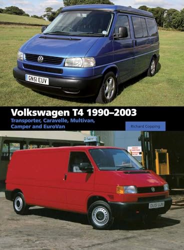 Stock image for Volkswagen T4: Transporter, Caravelle, Multivan, Camper and Eurovan for sale by Powell's Bookstores Chicago, ABAA