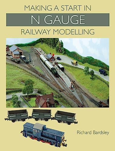 Beispielbild fr Making a Start in N Gauge Railway Modelling zum Verkauf von WorldofBooks