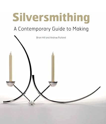 9781847976154: Silversmithing: A Contemporary Guide to Making