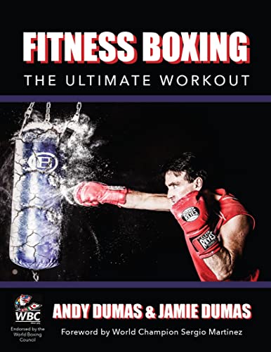 Fitness Boxing: The Ultimate Workout - Dumas, Andy; Dumas, Jamie
