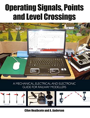 Beispielbild fr Operating Signals, Points and Level Crossings : A Mechanical, Electrical and Electronic Guide for Railway Modellers zum Verkauf von Better World Books