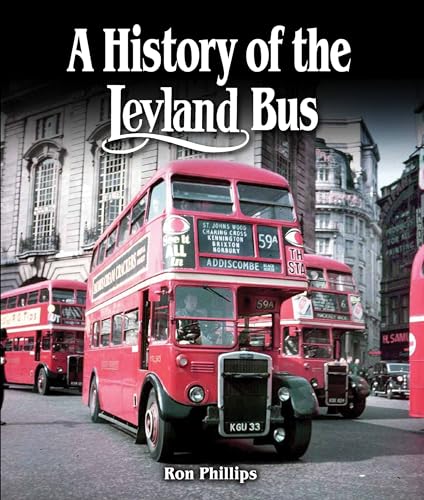 Beispielbild fr A History of the Leyland Bus zum Verkauf von Blackwell's