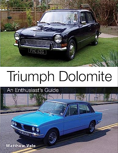 Stock image for Triumph Dolomite: An Enthusiast's guide for sale by WorldofBooks