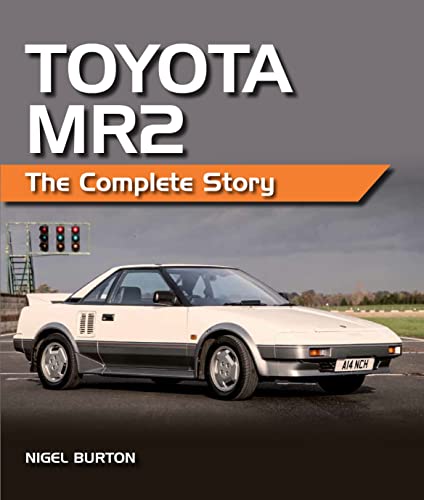 Beispielbild fr Toyota MR2: The Complete Story zum Verkauf von Emerald Green Media