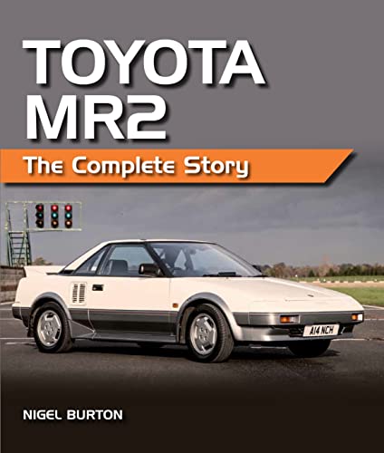 9781847979315: Toyota MR2: The Complete Story