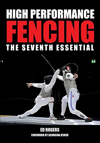 Beispielbild fr High Performance Fencing: The Seventh Essential zum Verkauf von Monster Bookshop