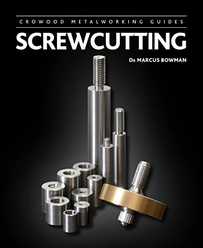 Stock image for Screwcutting Crowood Metalworking Guides for sale by PBShop.store US