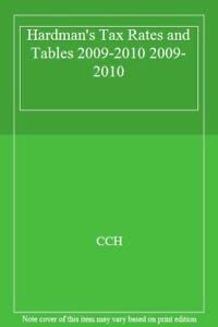 Hardman's Tax Rates and Tables 2009-2010 2009-2010 (9781847981622) by CCH Incorporated