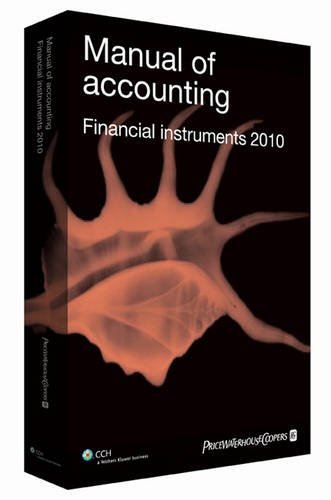 Beispielbild fr Manual of Accounting - Financial Instruments 2010 zum Verkauf von MusicMagpie