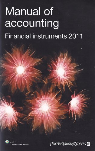 Stock image for PWC Manual of Accounting - Financial Instruments 2011 for sale by AwesomeBooks