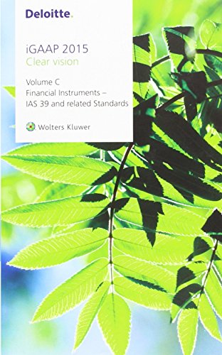 9781847989772: Deloitte iGAAP 2015 Volume C - Financial Instruments - IAS 39 and related Standards