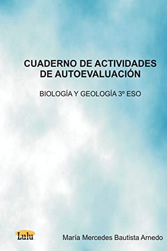 Stock image for Cuaderno de Actividades de Autoevaluacin Biologa y Geologa 3 Eso (Spanish Edition) for sale by Lucky's Textbooks