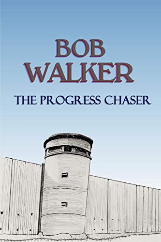 The Progress Chaser (9781847991553) by Walker, Bob